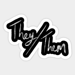 They/Them (white & black) Sticker